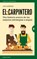 El carpintero/ The Carpenter, GORDON,  Jon - Paperback - 9788492921478