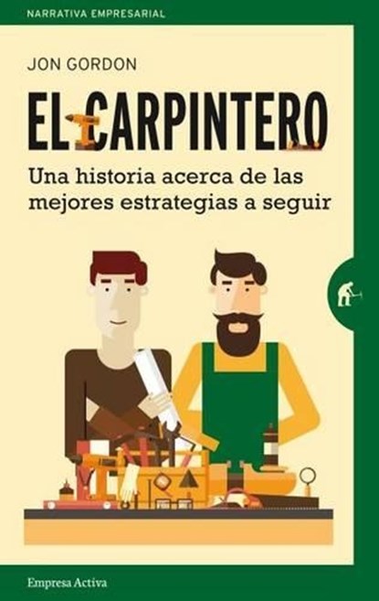 El carpintero/ The Carpenter, GORDON,  Jon - Paperback - 9788492921478