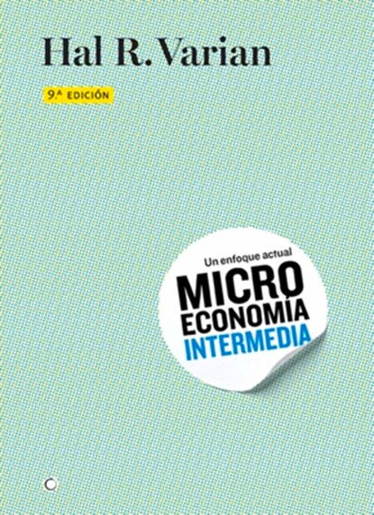 SPA-MICROECONOMIA INTERMEDIA 9, Hal R. Varian - Paperback - 9788494107634