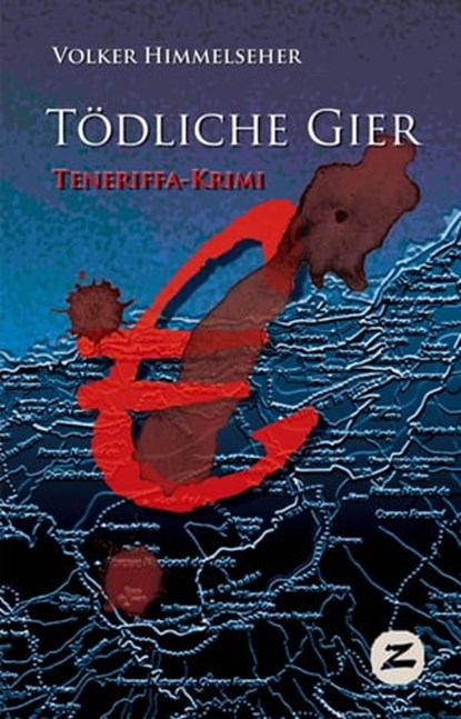 Tödliche Gier, Volker Himmelseher - Ebook - 9788494150128