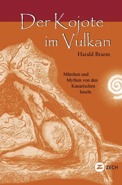 Der Kojote im Vulkan, Harald Braem - Ebook - 9788494342950
