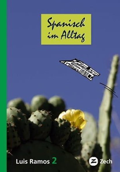 Spanisch im Alltag 2, Luis Ramos Ordoqui - Ebook - 9788494342974