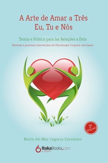 A Arte de Amar a Três Eu, Tu e Nós, María del Mar Cegarra Cervantes - Ebook - 9788494500183