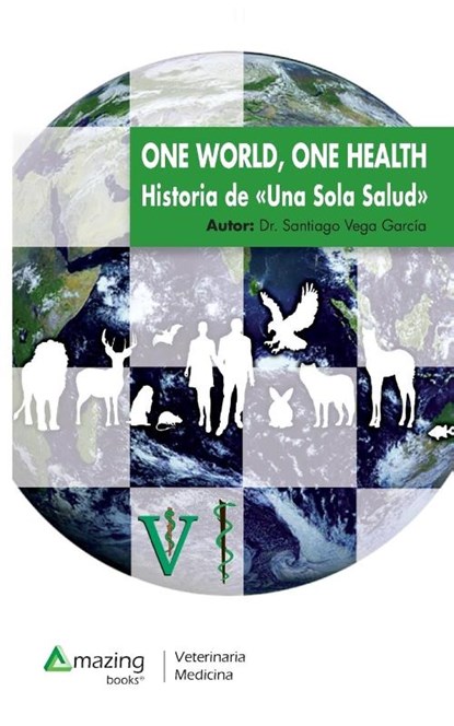 One World, One Health, Santiago Vega Garcia - Paperback - 9788494542145