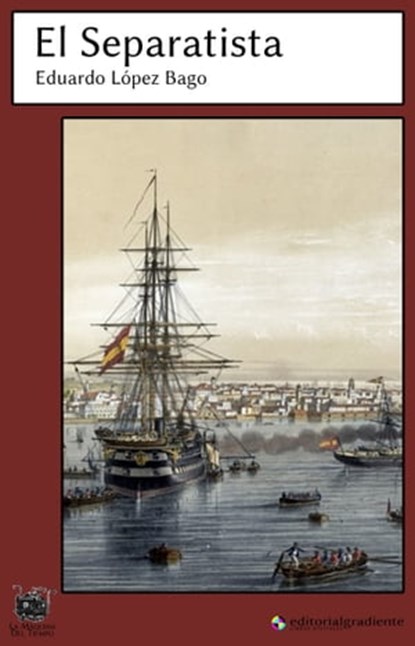 El separatista, Eduardo López Bago - Ebook - 9788494556388