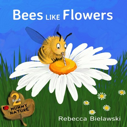 Bees Like Flowers, Rebecca Bielawski - Paperback - 9788494671517