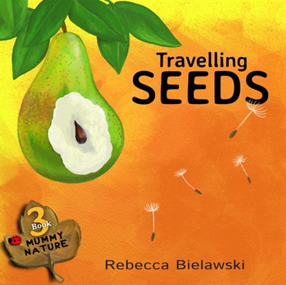 Travelling Seeds, Rebecca Bielawski - Paperback - 9788494671524