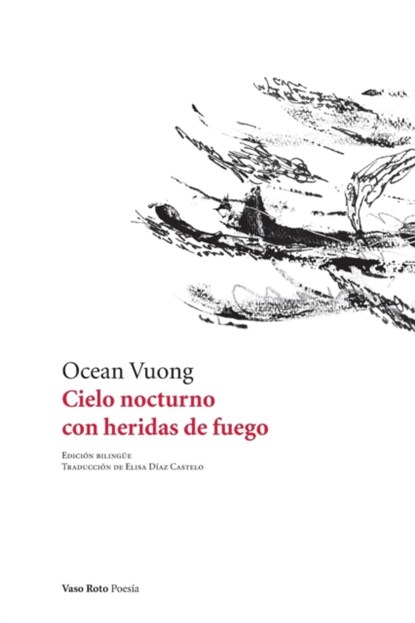 Cielo nocturno con heridas de fuego, Ocean Vuong - Paperback - 9788494945786
