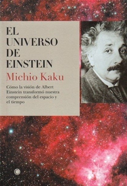 SPA-UNIVERSO DE EINSTEIN, Michio Kaku - Paperback - 9788495348173