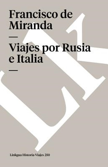 Viajes Por Rusia, Francisco De Miranda - Paperback - 9788496290358