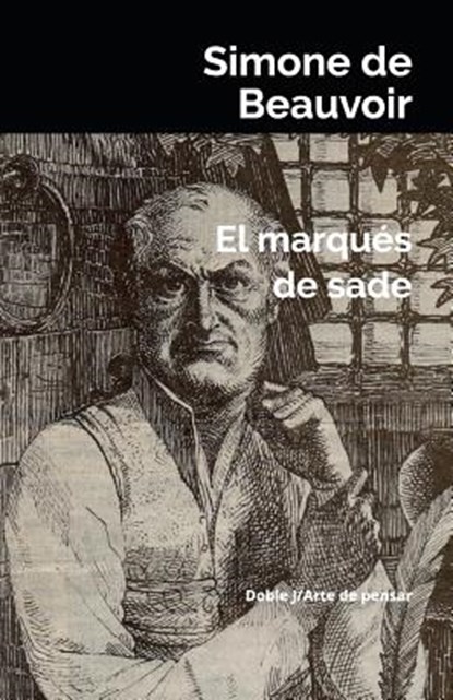 El Marqués de Sade, Simone De Beauvoir - Paperback - 9788496875524