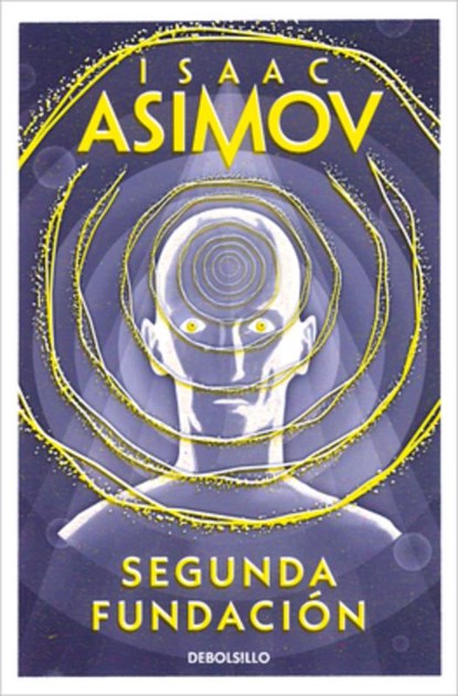 SPA-SEGUNDA FUNDACION / 2ND FO, Isaac Asimov - Paperback - 9788497596763