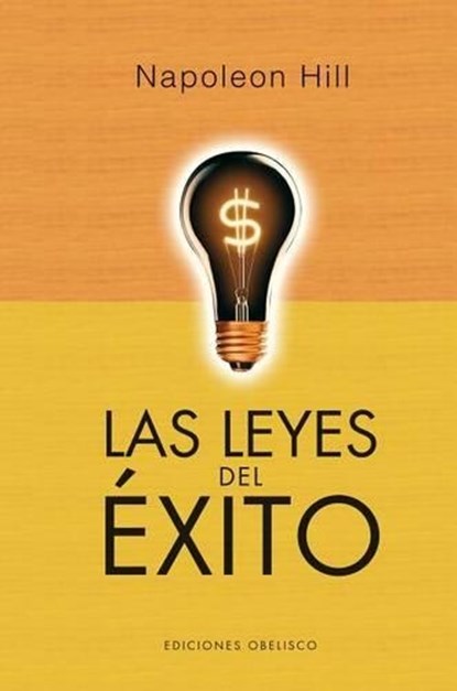 Hill, N: Leyes del Exito, Las -V2*, Napoleon Hill - Gebonden - 9788497779098