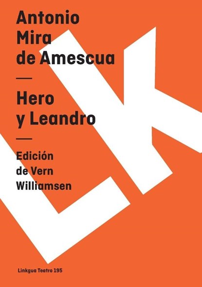Hero y Leandro, Antonio Mira De Amescua - Paperback - 9788498160901