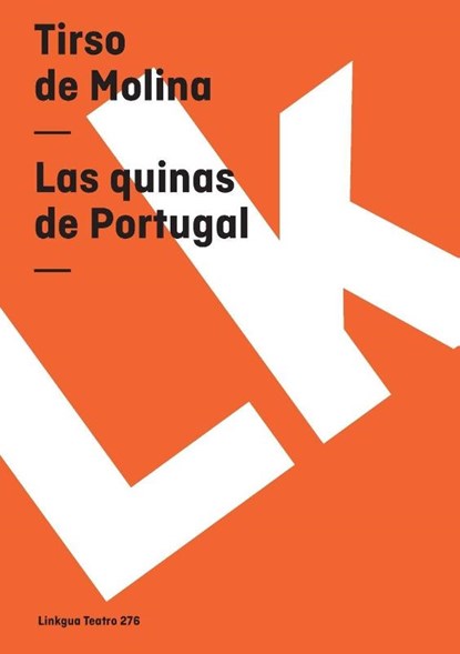 Las quinas de Portugal, Tirso De Molina - Paperback - 9788498165258