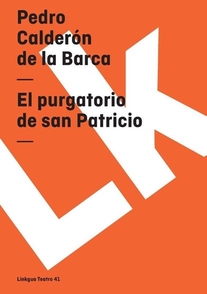 El purgatorio de san Patricio, Pedro Calderón De La Barca - Paperback - 9788498167436