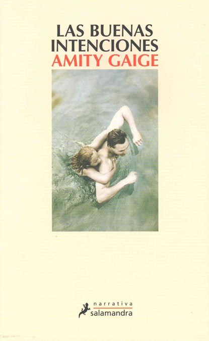 Buenas Intenciones, Las, Amity Gaige - Paperback - 9788498386479