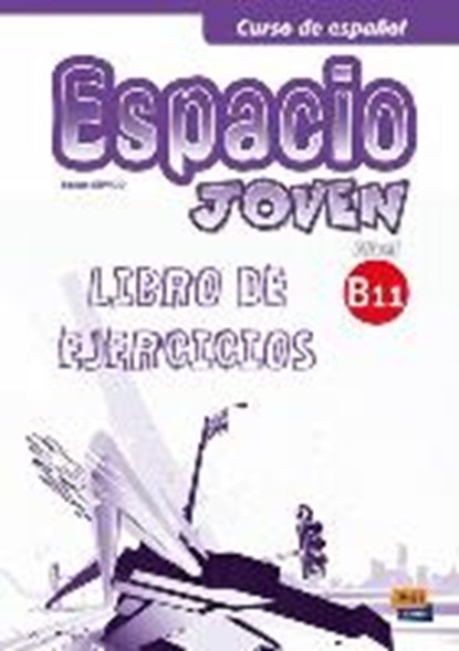 Espacio Joven B1.1. Libro de Ejercicios + CD-ROM, niet bekend - Paperback - 9788498483857