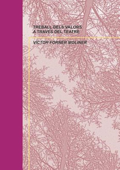 Treball Dels Valors a Traves del Teatre, Victor Moliner Forner - Paperback - 9788499162843