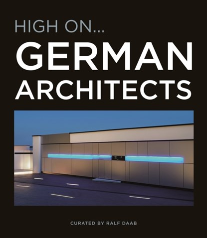 High On German Architects, Ralf Daab - Gebonden - 9788499360553