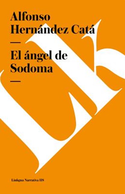 El ángel de Sodoma, Alfonso Hernández Catá - Gebonden - 9788499530765