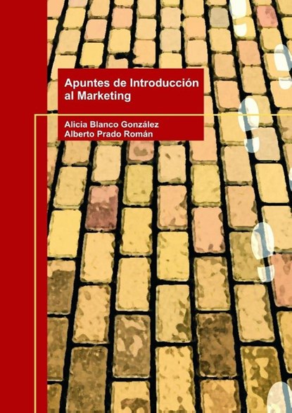 Apuntes de Introduccion al Marketing, Alberto Roman Prado ; Alicia Gonzalez Blanco - Paperback - 9788499815831
