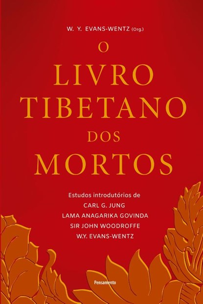O Livro Tibetano Dos Mortos, W y Evans-Wentz - Paperback - 9788531521232