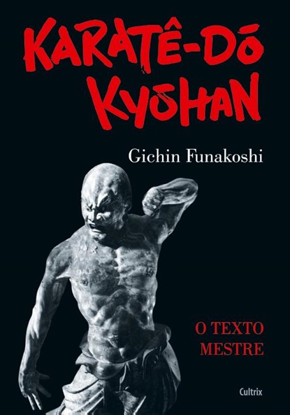 Karate Do Kyohan, Gichin Funakoshi - Paperback - 9788531612701