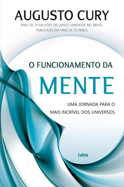 O Funcionamento da Mente, Augusto Cury - Paperback - 9788531613494