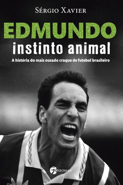 Edmundo - Instinto Animal, Sergio Xavier - Paperback - 9788555030932