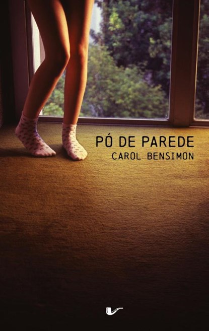 Po de parede, Carol Bensimon - Paperback - 9788561249168
