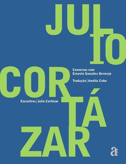 Júlio Cortázar - Encontros, Júlio Cortázar - Paperback - 9788579201516