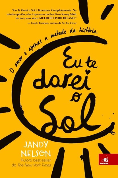 Eu Te Darei o Sol, Jandy Nelson - Paperback - 9788581636467