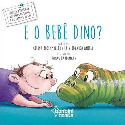 E O Bebe Dino?, Luis Eduardo Anelli - Paperback - 9788593655203