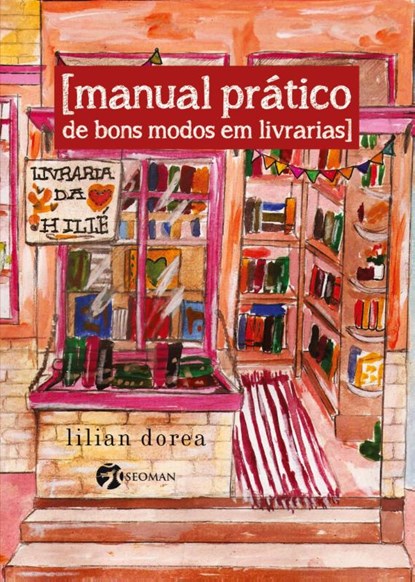 Manual Pratico De Bons Modos Em Livrarias, Lilian Dorea - Paperback - 9788598903712