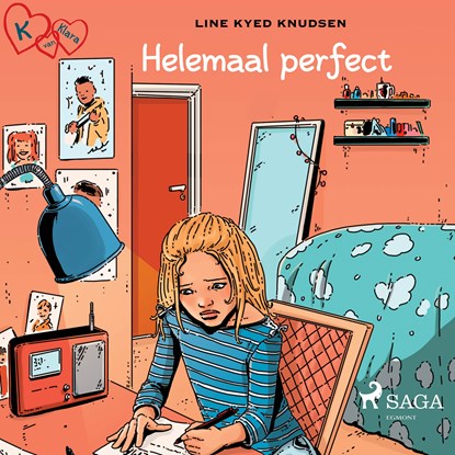 K van Klara 16 - Helemaal perfect, Line Kyed Knudsen - Luisterboek MP3 - 9788726277272