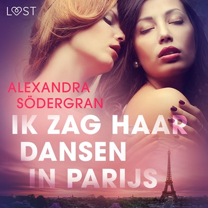 Ik zag haar dansen in Parijs - erotisch verhaal, Alexandra Södergran - Luisterboek MP3 - 9788726331127