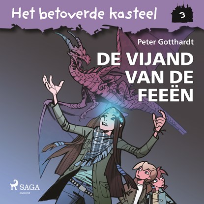Het betoverde kasteel 3 – De vijand van de feeën, Peter Gotthardt - Luisterboek MP3 - 9788726354287