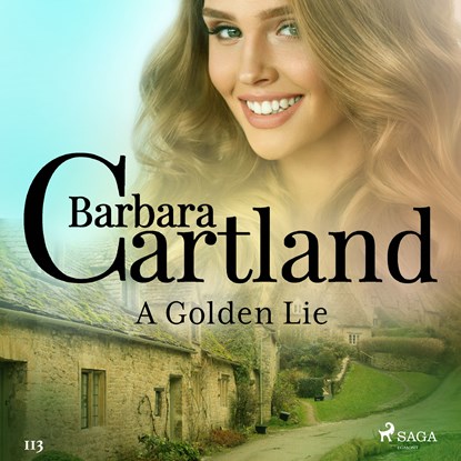 A Golden Lie (Barbara Cartland’s Pink Collection 113), Barbara Cartland - Luisterboek MP3 - 9788726361513