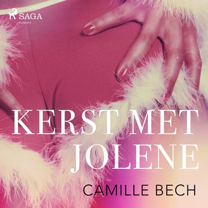 Kerst met Jolene - erotisch verhaal, Camille Bech - Luisterboek MP3 - 9788726388664