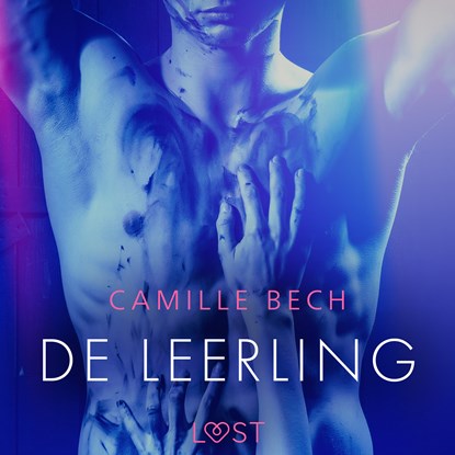 De leerling - erotisch verhaal, Camille Bech - Luisterboek MP3 - 9788726412970