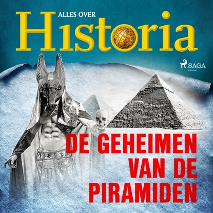 De geheimen van de piramiden, Alles over Historia - Luisterboek MP3 - 9788726461077