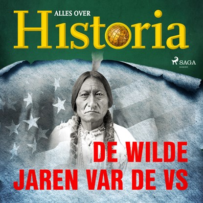 De wilde jaren van de VS, Alles over Historia - Luisterboek MP3 - 9788726461169
