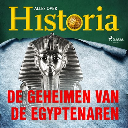 De geheimen van de Egyptenaren, Alles over Historia - Luisterboek MP3 - 9788726461220