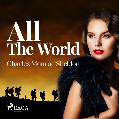 All The World, Charles Monroe Sheldon - Luisterboek MP3 - 9788726472271
