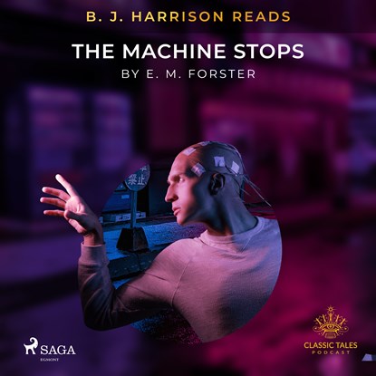 B.J. Harrison Reads The Machine Stops, E. M. Forster - Luisterboek MP3 - 9788726573725