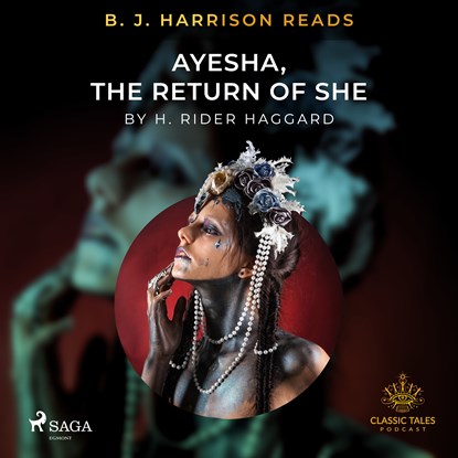 B.J. Harrison Reads Ayesha, The Return of She, H. Rider. Haggard - Luisterboek MP3 - 9788726574333