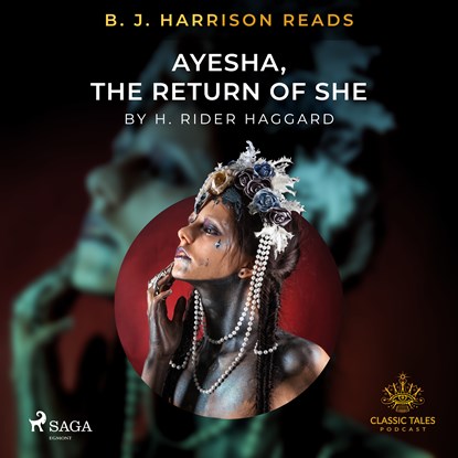 B.J. Harrison Reads Ayesha, The Return of She, H. Rider. Haggard - Luisterboek MP3 - 9788726574333