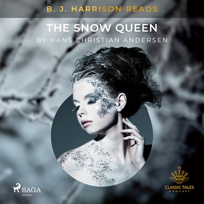 B.J. Harrison Reads The Snow Queen, Hans Christian Andersen - Luisterboek MP3 - 9788726574364