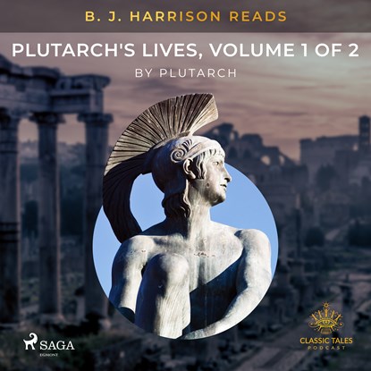 B.J. Harrison Reads Plutarch's Lives, Volume 1 of 2, Plutarch - Luisterboek MP3 - 9788726575262